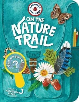 Backpack Explorer: On the Nature Trail