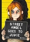 Street Angel Goes to Juvie