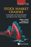 Stock Market Crashes: Predictable And Unpredictable And What To Do About Them