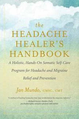 The Headache Healer's Handbook