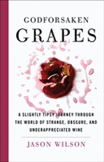 Godforsaken Grapes