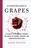Godforsaken Grapes