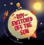 The Boy Who Switched off the Sun