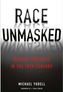 Race Unmasked