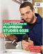 The City & Guilds Textbook: Level 3 Diploma in Plumbing Studies 6035 Units 201, 301, 303, 304, 306