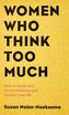 Women Who Think Too Much