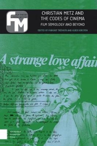 Christian Metz and the Codes of Cinema