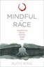 Mindful of Race