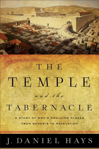 The Temple and the Tabernacle