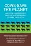 Cows Save the Planet