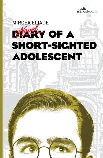 Diary of a Short-Sighted Adolescent