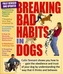 Breaking Bad Habits in Dogs