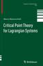 Critical Point Theory for Lagrangian Systems