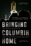 Bringing Columbia Home