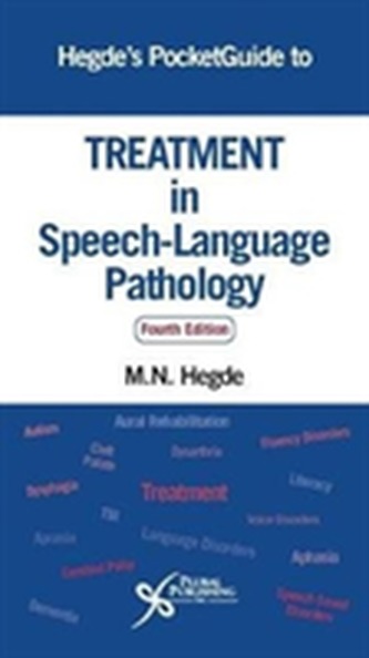 Hegde's PocketGuide to Treatment in Speech-Language Pathology