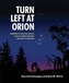 Turn Left at Orion