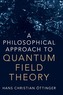 A Philosophical Approach to Quantum Field Theory