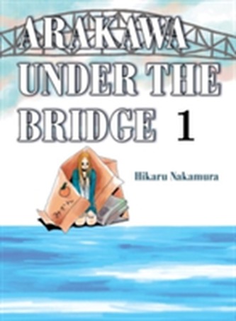 Arakawa Under The Bridge, 1