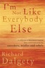 I'm Not Like Everybody Else