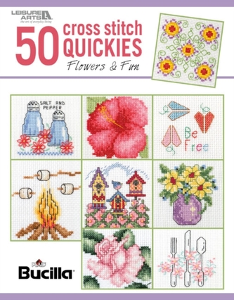50 Cross Stitch Quickies: Flowers & Fun