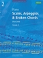 Piano Scales, Arpeggios & Broken Chords, Grade 2