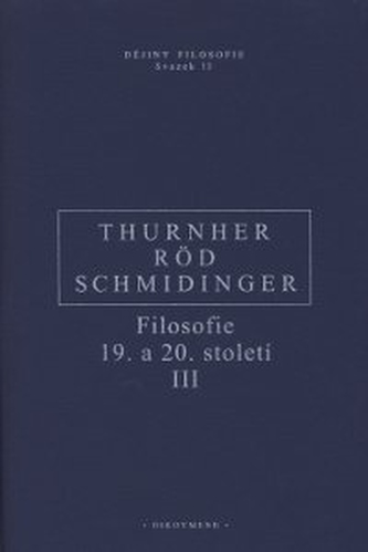 Filosofie 19. a 20. století III.