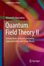 Quantum Field Theory II