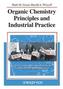 Organic Chemistry Principles and Industrial Practice