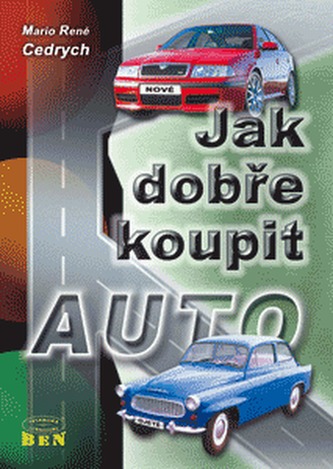 Jak dobře koupit auto Jak dobře koupit auto