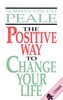 The Positive Way To Change Your Life