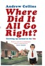 Where Did It All Go Right?