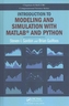 Introduction to Modeling and Simulation with MATLAB (R) and Python