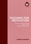 Teaching for Motivation