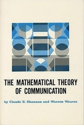 The Mathematical Theory of Communication