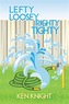 Lefty Loosey, Righty Tighty