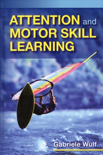 Attention and Motor Skill Learning