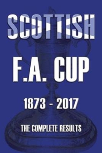 Scottish F.A. Cup 1873-2017