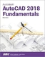 Autodesk AutoCAD 2018 Fundamentals