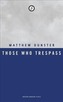 Those Who Trespass