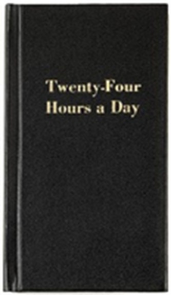 Twenty-four Hours A Day