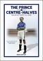 The Prince of Centre Halves
