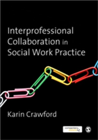 Interprofessional Collaboration in Social Work Practice