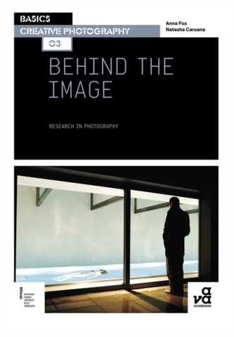 Basics Creative Photography 03: Behind the Image