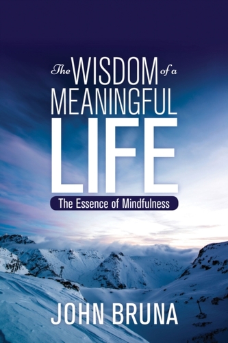 The Wisdom of a Meaningful Life