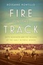Fire On The Track