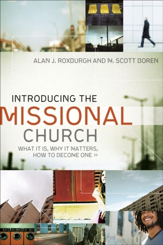 Introducing the Missional Church