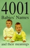 4001 Babies' Names and Their Meanings