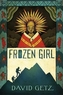Frozen Girl: The Discovery of an Incan Mummy