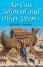 No Cats Allowed And Other Poems
