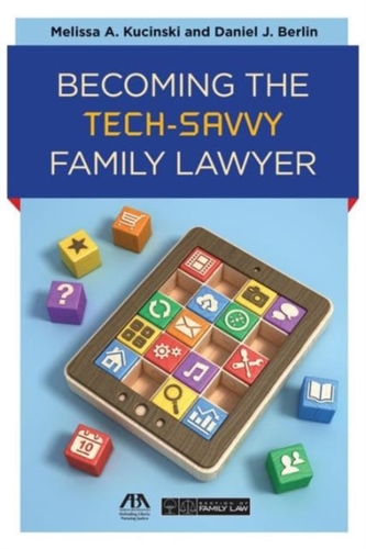 Becoming the Tech-Savvy Family Lawyer